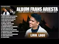 Download Lagu PANEK DIAWAK KAYO DIURANG - FRANS ARIESTA FULL ALBUM TERPOPULER (LIRIK) LAGU POP MINANG TERBARU 2025