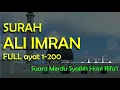 Download Lagu Surah Al Imran Recitation by Sheikh Hani Rifa'i - Full Surah 1-200