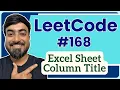 LeetCode 168 Excel Sheet Column Title Java Solution Step-by-Step Explanation Beats 100