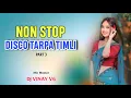 Lagu NON STOP ( DISCO TARPA TIMLI PART 3 ) BOLLYWOOD | AADIVASHI | MIX SONG 2025 TRENDING T DJ VINAY V6 