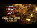 Warhammer 40 000 Dawn of War IV - Orks Faction Trailer Warhammer