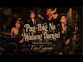 Pag Ibig Na Walang Dangal (Soul Jazz Cover)  Eva Eugenio - OPM