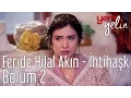 Download Lagu Yeni Gelin 2. Bölüm - Feride Hilal Akın - İntihaşk