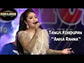 Download Lagu Tangis Kehidupan ~Anisa Rahma~ New Pallapa