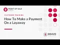 How To Make a Payment On a Layaway