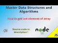Master DSA in JS How to get last element of an array Easiest Way