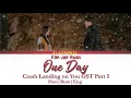 Someday 어떤 날엔 - Kim Jae Hwan 김재환 | Crash Landing on You OST Part 5 | Lyrics 가사 | Han/Rom/Eng