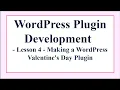 2 4 - Making a WordPress Valentine s Day Plugin