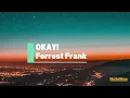 Forrest Frank - OKAY! (Lyrics) - 1 Hour