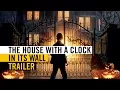 Download Lagu THE HOUSE WITH A CLOCK IN ITS WALLS - TRAILER - 2018 [Nederlands ondertiteld]