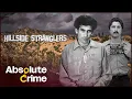 The Hillside Stranglers Two Cousins Who Terrorized Hollywood Most Evil Killers Absolute Crime