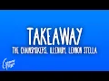 Download Lagu The Chainsmokers, ILLENIUM, Lennon Stella - Takeaway