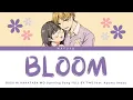 Busu ni Hanataba wo Opening FULL — TWS feat. Ayumu Imazu『BLOOM』Lyrics (KAN/ROM/ENG)