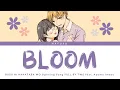 Lagu Busu ni Hanataba wo Opening FULL — TWS feat. Ayumu Imazu『BLOOM』Lyrics (KAN/ROM/ENG)