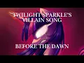 Download Lagu Before the Dawn - Twilight Sparkle’s Original Villain Song | Sung by Wildcat (“My Little Pony”)