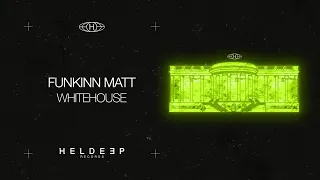 Funkin Matt White House Official Audio 