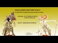 Download Lagu WAYANGAN PT. BAYU TEHNIK MURNI KALISARI JAKARTA TIMUR DALANG KI H.ANOM SUROTO-KI MPP. BAYU AJI (REC)