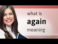 Again AGAIN definition