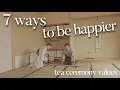 Download Lagu 7 ways to be happy and positive through tea ceremony  (chanoyu)🇯🇵.
