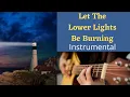 Lagu Let The Lower Lights Be Burning | Hymn On Guitar | Instrumental With Lyrics
