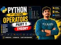 Python Operators Lecture 1 Part 1 Theory Full Explanation