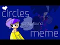 Download Lagu circles meme background version(free to use/reuploaded)