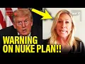 MTG Gives URGENT WARNING on Trump USING NUKES