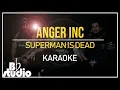 Download Lagu (Karaoke) Anger Inc - Superman Is Dead Download Lagu (Karaoke) Anger Inc - Superman Is Dead
