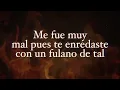 La Arrolladora Banda El Limón De René Camacho - Yo Me Confié (LETRA)