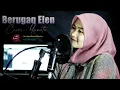 Download Lagu BERUGAQ ELEN_Cover YUNITA - (ANTERO MUSIC DIGITAL)_ANTERO VOICE