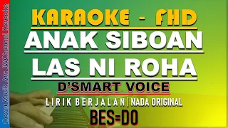 Download ANAK SIBOAN LAS NI ROHA KARAOKE LAGU BATAK D'SMART VOICE original key MP3