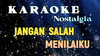 jangan salah menilaiku karaoke nostalgia togar pangaribuan cipt wances laus maria