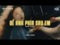 Download Lagu Để Anh Phía Sau Em - Khánh Phương x Trí Nhạc Cổ | Nhạc 8x9x Phối Mới Hay Nhất