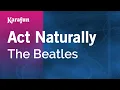 Lagu Karaoke Act Naturally - The Beatles *