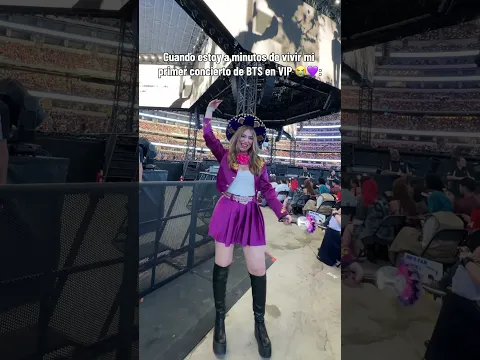 ASÍ ESTOY PORQUE ES MI PRIMER CONCIERTO DE BTS QUE TENGO LUGAR VIP😭💜espero que me vean