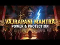Lagu Vajrapani Mantra — Wrathful Power \u0026 Protection | Tibetan Monks Chant Om Vajrapani Hum