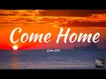 Download Lagu Quinn XCII - Come Home (Lyrics)
