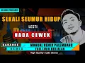 Download Lagu SEKALI SEUMUR (Nada Cewek) || KARAOKE REMIX PALEMBANG