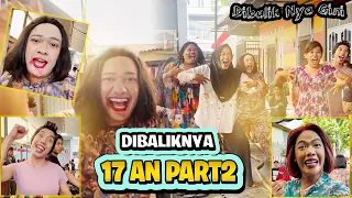 DIBALIKNYA 17San Part 2