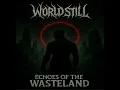 Lagu Mirrors (Echoes of the Wasteland) WorldStill 