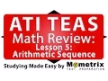 ATI TEAS Math Review - Lesson 5 Arithmetic Sequence