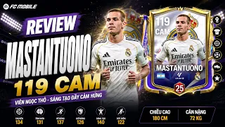 Franco Mastantuono 119 CAM | Có nên dùng thần đồng của Argentina | FC MOBILE VIỆT NAM