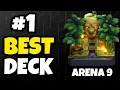 The BEST Deck for Arena 9 You ll Ever Need