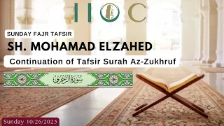 Sunday Fajr Tafsir W Sh Mohamad El Zahed 