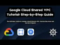 Google Cloud Shared VPC Tutorial Step-by-Step Guide to Multi-Project Networking