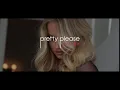 Pretty Please Teaser Final
