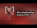 Download Lagu Syko - #BrooklynBloodPop! (Lyrics)