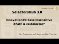 Innovation Case Insensitive XPath cssSelector
