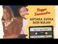 Download Lagu Baggio Damasutra - Antara Sutra Dan Bulan (Official Lyric Video)