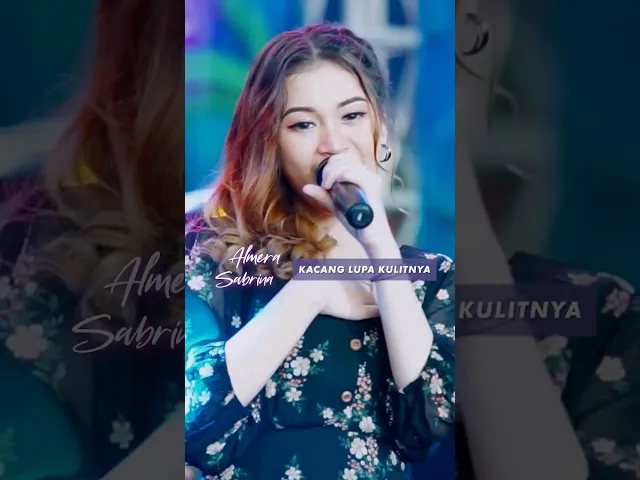 Download MP3 KACANG LUPA KULITNYA - ALMERA SABRINA #kacanglupakulitnya #almerasabrina #dangdut